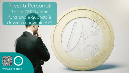 Una moneta da zero euro e la scritta prestiti personali a tasso zero quando sono davvero convenienti?