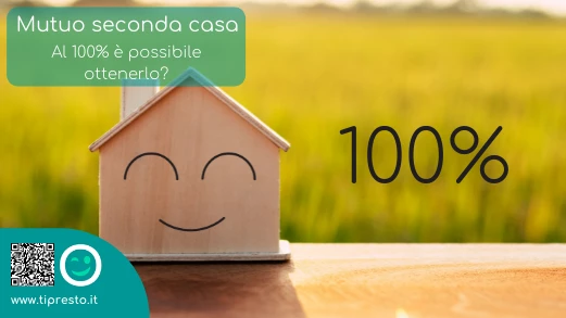 Quando si ottengono mutui seconda casa al 100 per 100