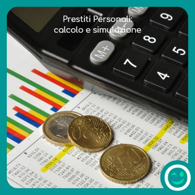 Calcolatrice, euro e piano di ammortamento con la scritta Prestiti Personali: calcolo e simulazione ed il logo di TiPresto